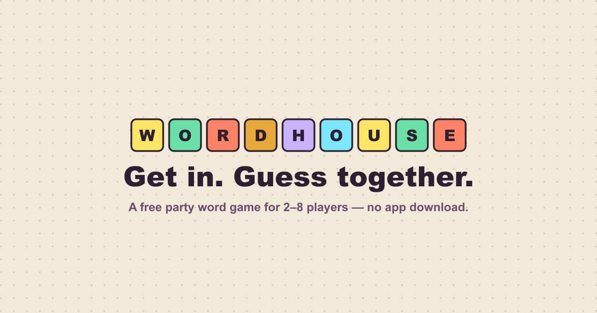 Wordhouse - Group word game